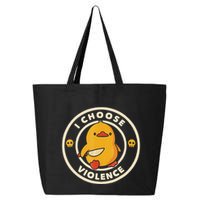 I Choose Violence Funny Duck 25L Jumbo Tote