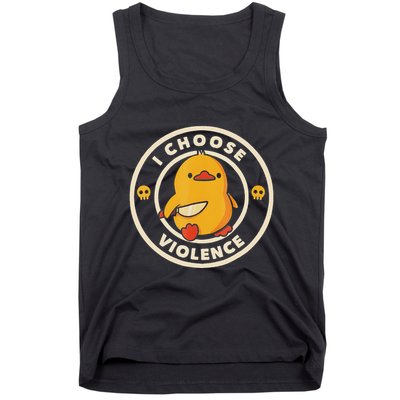 I Choose Violence Funny Duck Tank Top