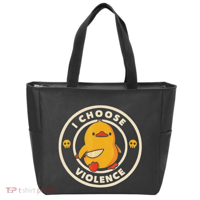 I Choose Violence Funny Duck Zip Tote Bag