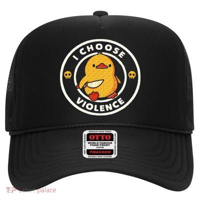 I Choose Violence Funny Duck Sayings Duck Animals High Crown Mesh Back Trucker Hat