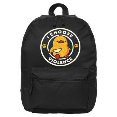 I Choose Violence Funny Duck Sayings Duck Animals 16 in Basic Backpack