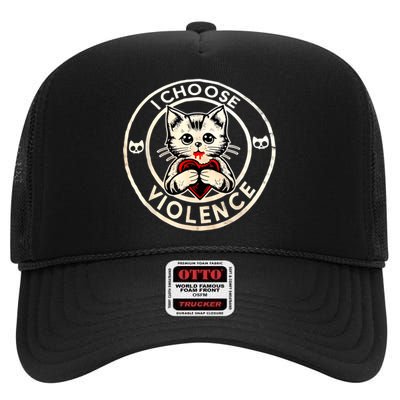 I Choose Violence Cat High Crown Mesh Back Trucker Hat