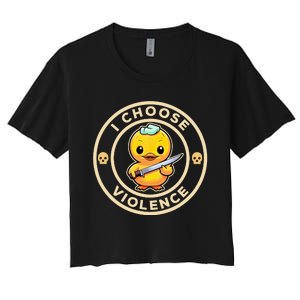 I choose violence funny cute duck holding knife Women's Crop Top Tee