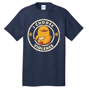 I Choose Violent Funny Duck Tall T-Shirt