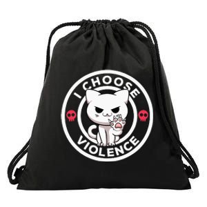 I Choose Violence Today Cat Irony And Sarcasm Funny Cat Drawstring Bag