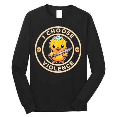I Choose Violence Funny Cute Duck Holding Knife Long Sleeve Shirt