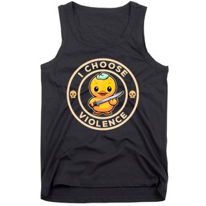 I Choose Violence Funny Cute Duck Holding Knife Tank Top