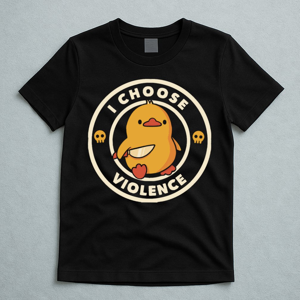 I Choose Violence Funny Duck By Tobe Fonseca T-Shirt
