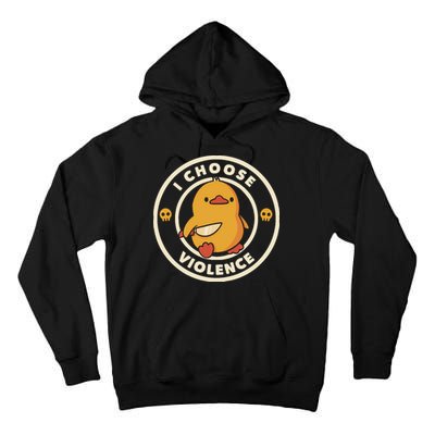 I Choose Violence Funny Duck By Tobe Fonseca Tall Hoodie