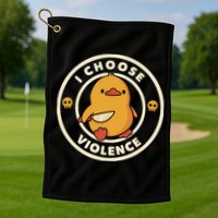 I Choose Violence Funny Duck By Tobe Fonseca Golf Towel