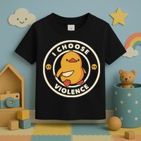 I Choose Violence Funny Duck By Tobe Fonseca Toddler T-Shirt