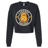 I Choose Violence Funny Duck By Tobe Fonseca Cropped Pullover Crew