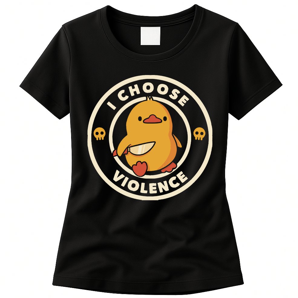 I Choose Violence Funny Duck By Tobe Fonseca Womens T-Shirt