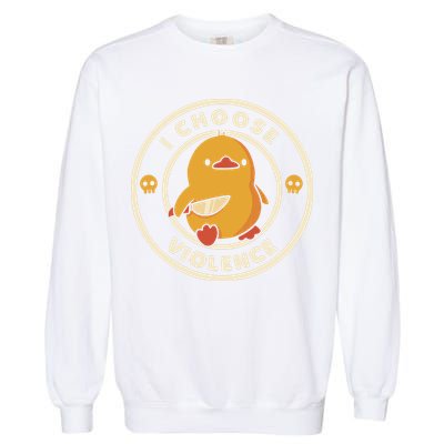 I Choose Violence Funny Duck By Tobe Fonseca Garment-Dyed Sweatshirt