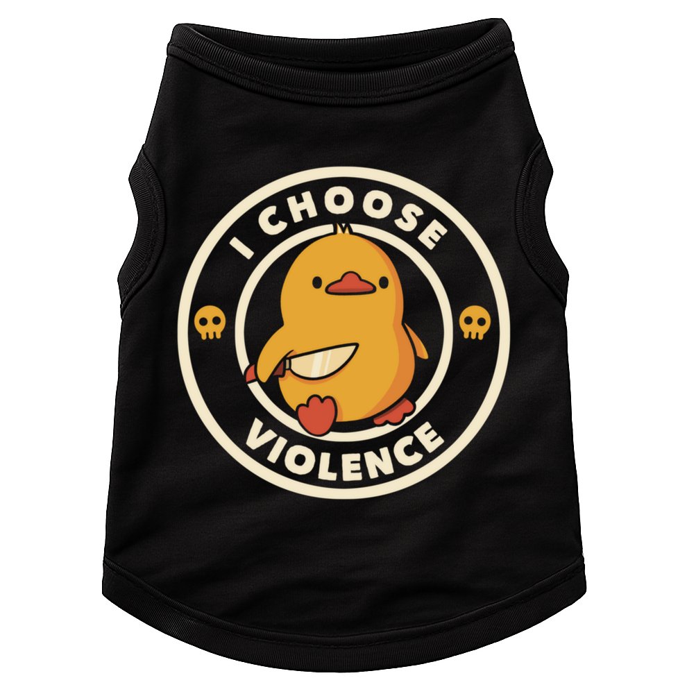 I Choose Violence Funny Duck Doggie Tank