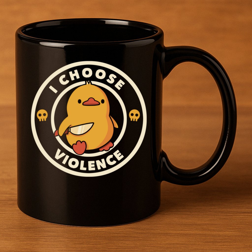 I Choose Violence Funny Duck 11oz C Handle Ceramic Mug