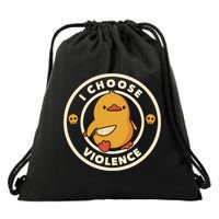 I Choose Violence Funny Duck Drawstring Bag