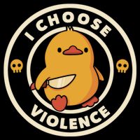 I Choose Violence Funny Duck Poster