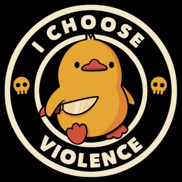 I Choose Violence Funny Duck Poster