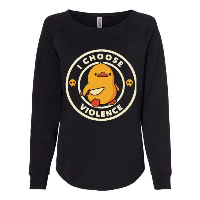 I Choose Violent Funny Duck Womens California Wash Sweatshirt