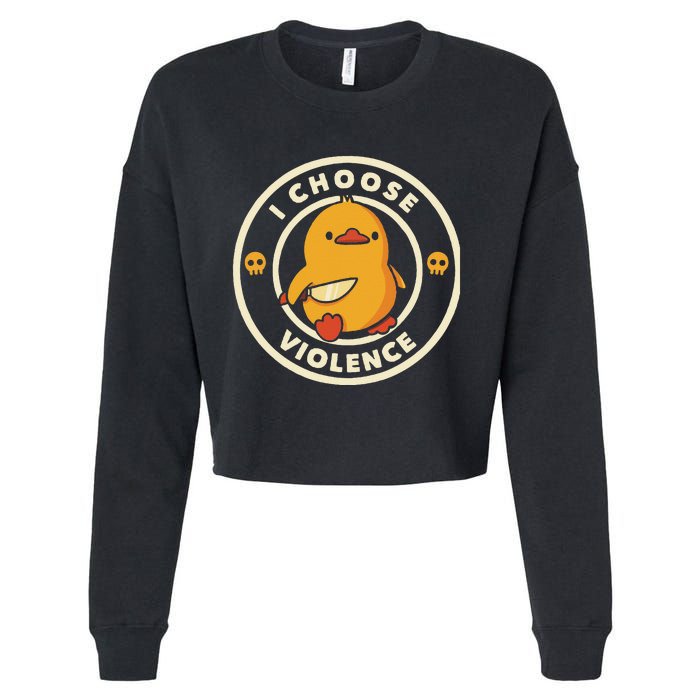 I Choose Violent Funny Duck Cropped Pullover Crew