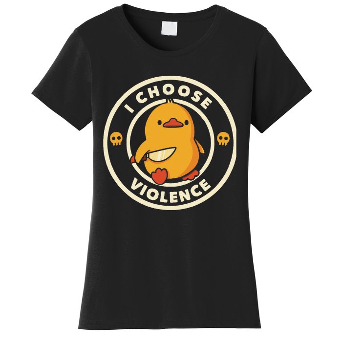 I Choose Violent Funny Duck Women's T-Shirt