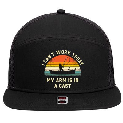 I Can't Work Today My Arm Is in Cast Fisherman Funny Fishing 7 Panel Mesh Trucker Snapback Hat