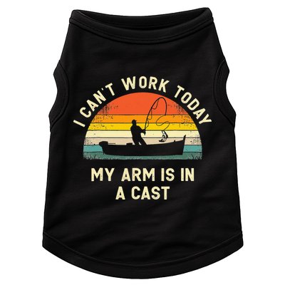 I Can't Work Today My Arm Is in Cast Fisherman Funny Fishing Doggie Tank