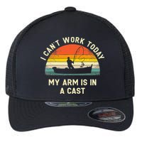 I Can't Work Today My Arm Is in Cast Fisherman Funny Fishing Flexfit Unipanel Trucker Cap