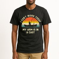 I Can't Work Today My Arm Is in Cast Fisherman Funny Fishing Tall T-Shirt