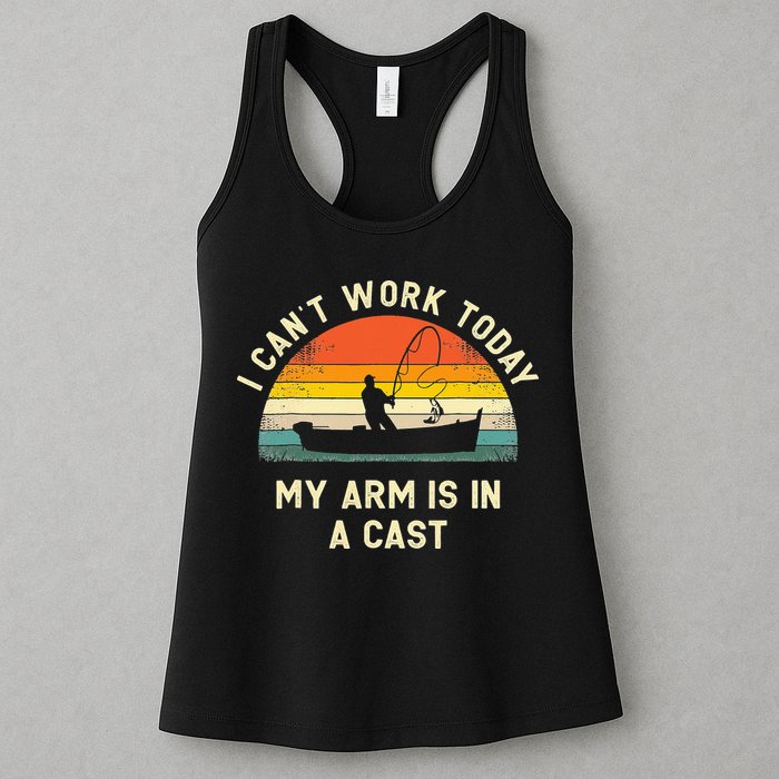 I Can't Work Today My Arm Is in Cast Fisherman Funny Fishing Womens Tank Top