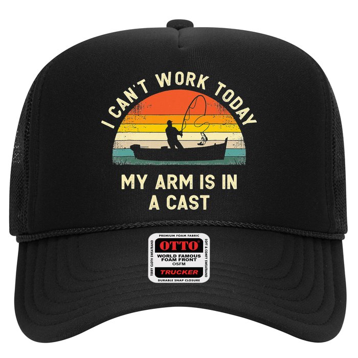 I Can't Work Today My Arm Is in Cast Fisherman Funny Fishing Trucker Hat