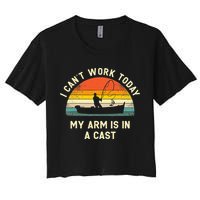 I Can't Work Today My Arm Is in Cast Fisherman Funny Fishing Crop Top