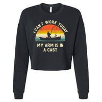 I Can't Work Today My Arm Is in Cast Fisherman Funny Fishing Cropped Pullover Crew
