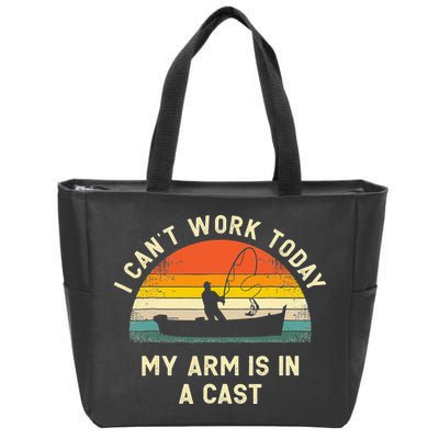 I Can't Work Today My Arm Is in Cast Fisherman Funny Fishing Zip Tote Bag