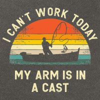 I Can't Work Today My Arm Is in Cast Fisherman Funny Fishing Cotton Canvas Backpack