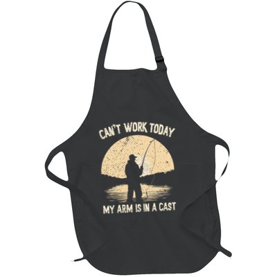 I CanT Work Today My Arm Is In A Cast Fish Fan Fisherman Full-Length Apron With Pockets