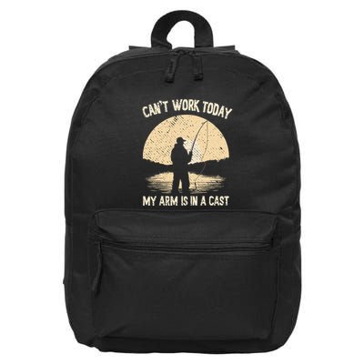 I CanT Work Today My Arm Is In A Cast Fish Fan Fisherman 16 in Basic Backpack