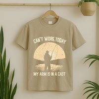 I CanT Work Today My Arm Is In A Cast Fish Fan Fisherman T-Shirt