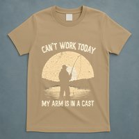 I CanT Work Today My Arm Is In A Cast Fish Fan Fisherman T-Shirt