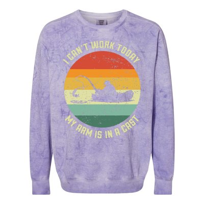 I Cant Work Today My Arm Is In A Cast Fishing Fathers Day Colorblast Crewneck Sweatshirt