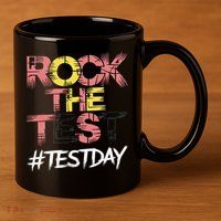 Inspire Confidence With Rock The Test Design For School 11oz C Handle Ceramic Mug