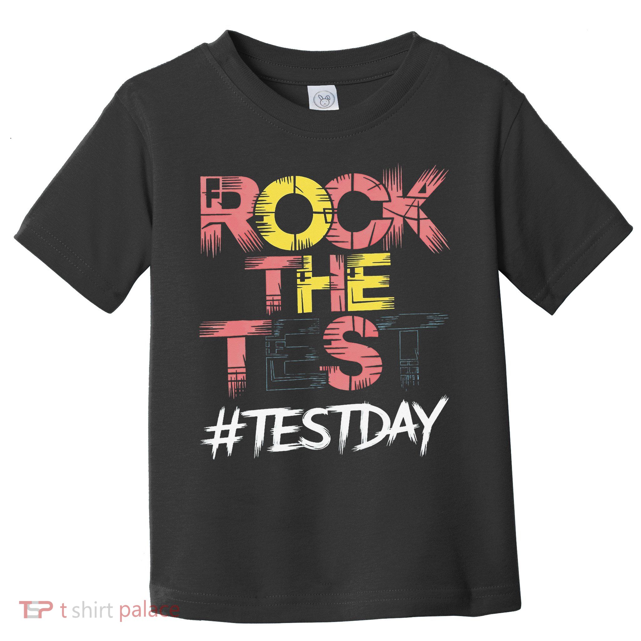 Inspire Confidence With Rock The Test Design For School Toddler T-Shirt