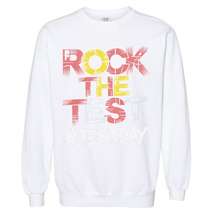 Inspire Confidence With Rock The Test Design For School Garment-Dyed Sweatshirt