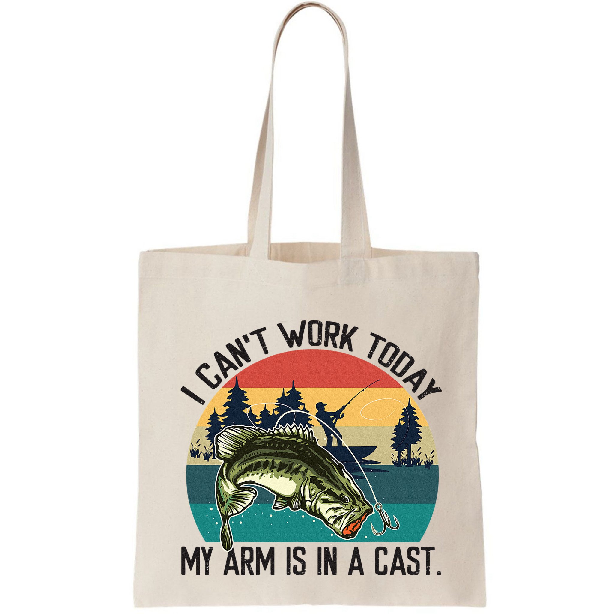 I Cant Work Today My Arm Is In A Cast Fishing Vintage Bag