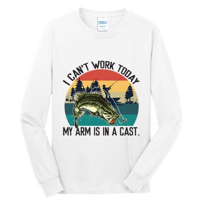 I Cant Work Today My Arm Is In A Cast Fishing Vintage Tall Long Sleeve T-Shirt