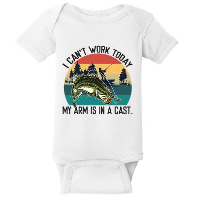 I Cant Work Today My Arm Is In A Cast Fishing Vintage Baby Bodysuit