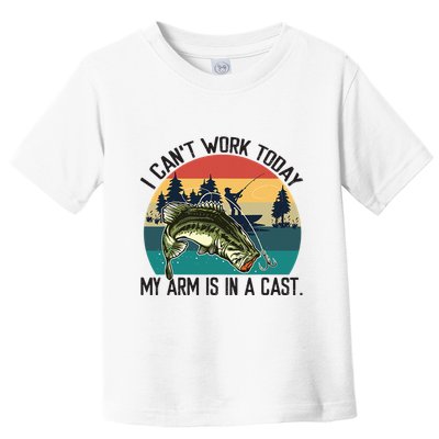 I Cant Work Today My Arm Is In A Cast Fishing Vintage Toddler T-Shirt