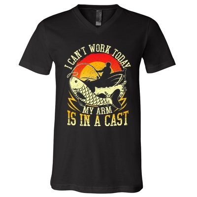 I Cant Work Today My Arm Is In A Cast Fishing Fathers Day V-Neck T-Shirt