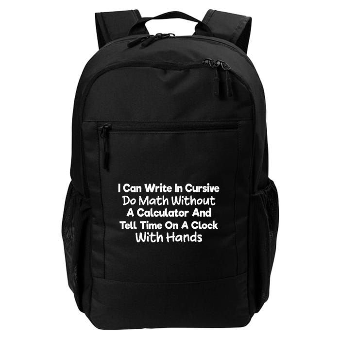 I Can Write In Cursive Do Math Without A Calculator Fun Say Daily Commute Backpack